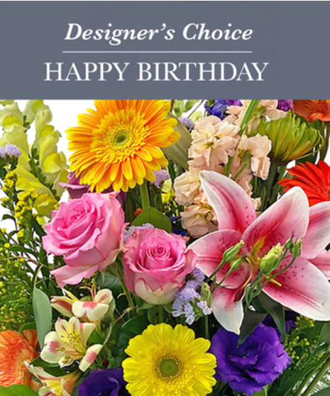 Designer's Choice HAPPY BIRTHDAY!  Arrangement